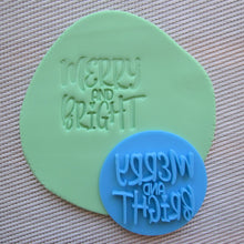 Load image into Gallery viewer, Merry &amp; Bright Fondant Embosser / Cookie Stamp