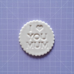 I Heart You Mum Fondant Embosser Cookie Stamp