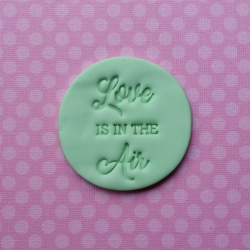 LOVE IS IN THE AIR Fondant Embosser Cookie Stamp